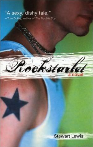 Rockstarlet: A Novel book written by Stewart Lewis