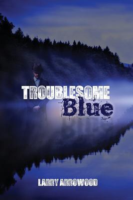 Troublesome Blue magazine reviews