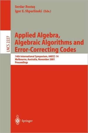 Applied Algebra, Algebraic Algorithms and Error-Correcting Codes book written by Serdar Boztas