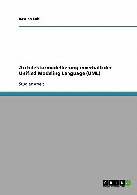Architekturmodellierung Innerhalb Der Unified Modeling Language magazine reviews