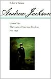 Andrew Jackson: The Course of American Freedom, 1822-1832, Vol. 2 book written by Robert V. Remini