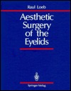 Aesthetic Surgery of the Eyelids magazine reviews