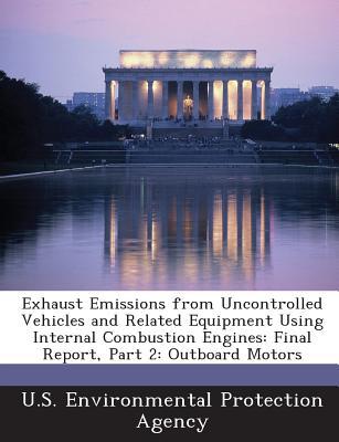 Exhaust Emissions from Uncontrolled Vehicles and Related Equipment Using Internal Combustion Engines magazine reviews