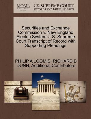 Securities and Exchange Commission V. New England Electric System U.S. Supreme Court Transcript of Record with Supporting Pleadings, , Securities and Exchange Commission V. New England Electric System U.S. Supreme Court Transcript of Record with Supporting Pleadings