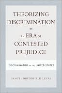Theorizing Discrimination in an Era of Contested Prejudice magazine reviews