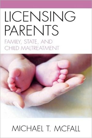 Licensing Parents book written by Michael T. Mcfall