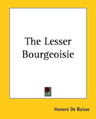 The Lesser Bourgeoisie book written by Honor