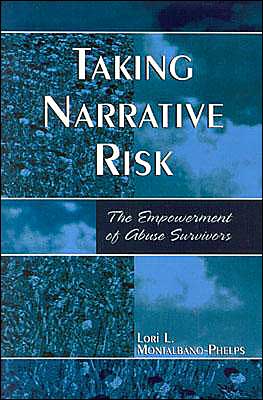 Taking Narrative Risk book written by Lori L. Montalbano-Phelps