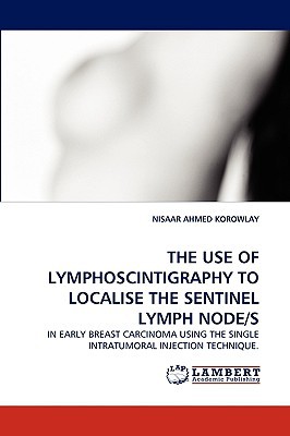 The Use of Lymphoscintigraphy to Localise the Sentinel Lymph Node/S magazine reviews