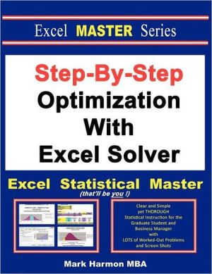 Step-By-Step Optimization With Excel Solver - The Excel Statistical Master magazine reviews