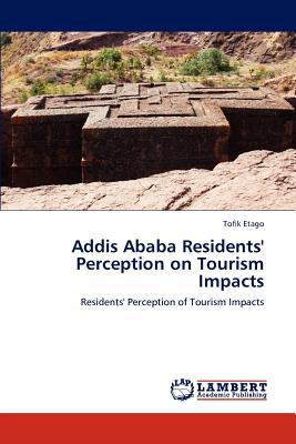 Addis Ababa Residents' Perception on Tourism Impacts magazine reviews