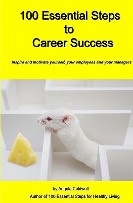 100 Essential Steps to Career Success magazine reviews