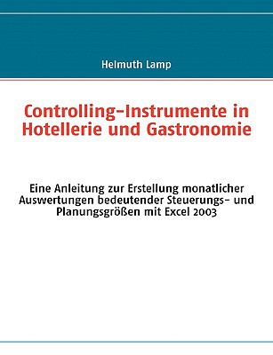 Controlling-Instrumente in Hotellerie Und Gastronomie magazine reviews