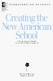 Creating the New American School: A Principal's Guide to School Improvement book written by Robert Eaker