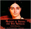 Madame de Treymes and Two Novellas written by Edith Wharton