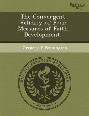The Convergent Validity of Four Measures of Faith Development. magazine reviews