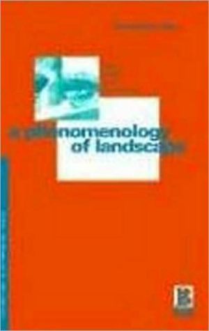 A Phenomenology of Landscape; Places, Paths, and Monuments book written by Christopher Tilley