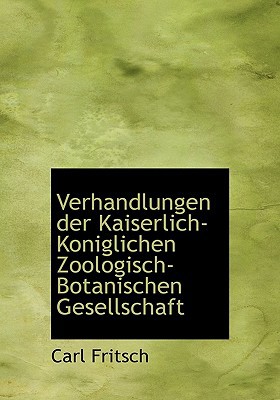 Verhandlungen Der Kaiserlich-Koniglichen Zoologisch-Botanischen Gesellschaft magazine reviews