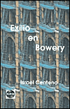 Exilio en Bowery magazine reviews