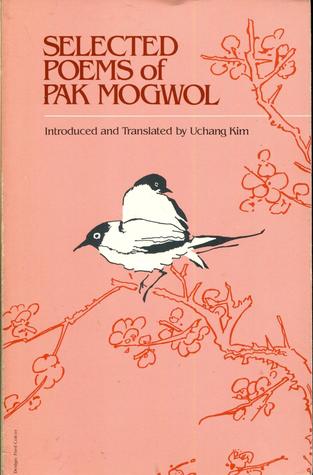 Selected Poems of Pak Mogwal magazine reviews