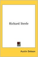 Richard Steele book written by Austin Dobson
