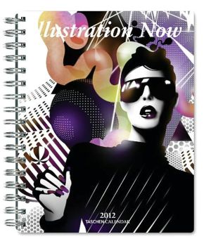 2012 Illustration Now! 3 Engagement Calendar book written by TASCHEN