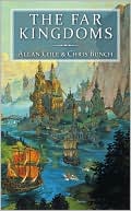 The Far Kingdoms (Anteros Series #1) book written by Allan Cole