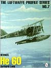 Heinkel He 60, Vol. 7 book written by Gerhard Lang