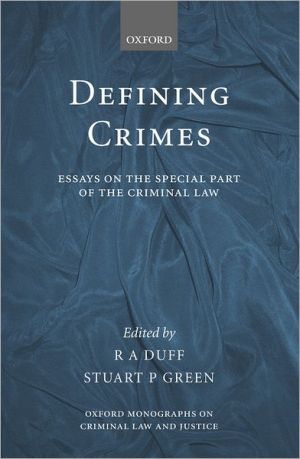 Defining Crimes Essays on the Special Part of the Criminal Law magazine reviews