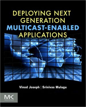 Deploying Next Generation Multicast-enabled Applications magazine reviews