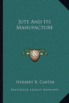 Jute and Its Manufacture magazine reviews
