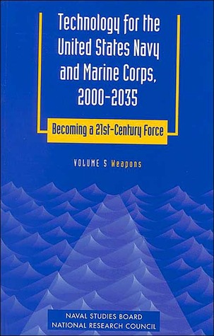 Technology for the United States Navy and Marine Corps, 2000-2035 magazine reviews