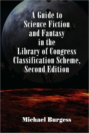 A Guide To Science Fiction And Fantasy In The Library Of Congress Classification Scheme magazine reviews
