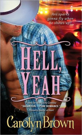 Hell, Yeah written by Carolyn Brown