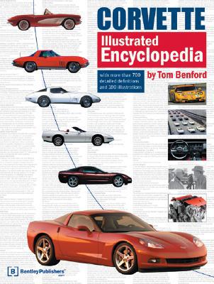 Corvette Illustrated Encyclopedia book written by Tom Benford