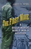 The First Wave (Billy Boyle World War II Mystery Series #2) book written by James R. Benn