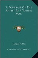 A Portrait Of The Artist As A Young Man book written by James Joyce