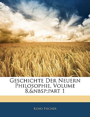 Geschichte Der Neuern Philosophie, Volume 8, Part 1 magazine reviews