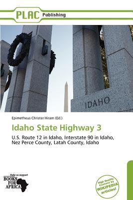 Idaho State Highway 3 magazine reviews