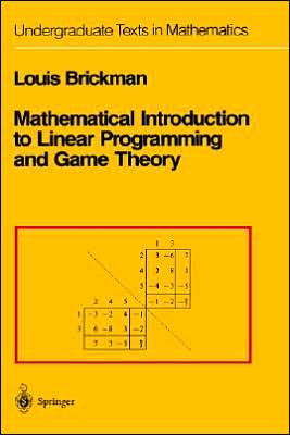 Mathematical Introduction To Linear Programming And Game Theory book written by Louis Brickman