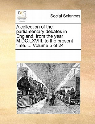 A Collection of the Parliamentary Debates in England magazine reviews