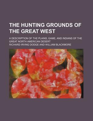 The Hunting Grounds of the Great West magazine reviews
