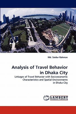 Analysis of Travel Behavior in Dhaka City magazine reviews