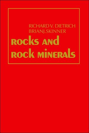 Rocks and rock minerals book written by Richard V. Dietrich,Brian J. Skinner