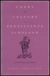 Court and Culture in Renaissance Scotland: Sir David Lindsay of the Mount magazine reviews