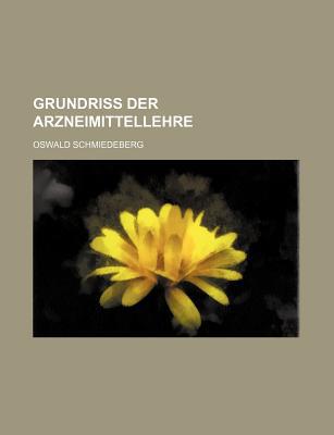 Grundriss Der Arzneimittellehre magazine reviews