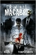 Criminal Macabre: A Cal McDonald Mystery book written by Ben Templesmith