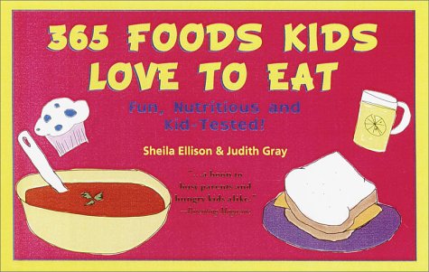 365 foods kids love to eat magazine reviews
