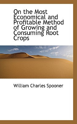On the Most Economical and Profitable Method of Growing and Consuming Root Crops magazine reviews