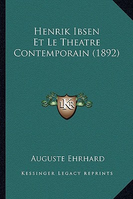Henrik Ibsen Et Le Theatre Contemporain magazine reviews